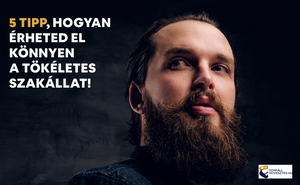 5 tipp, hogyan érheted el könnyen a tökéletes szakállat