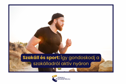Szakáll és sport: Így gondoskodj a szakálladról aktív nyáron
