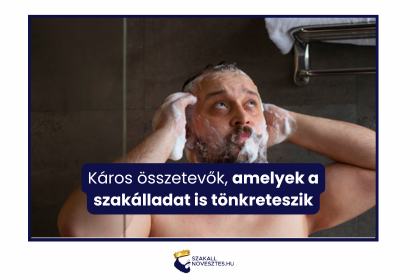 Káros összetevők, amelyek a szakálladat is tönkreteszik
