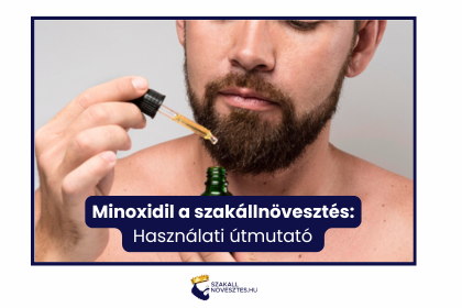 Minoxidil a szakállnövesztés: Használati útmutató