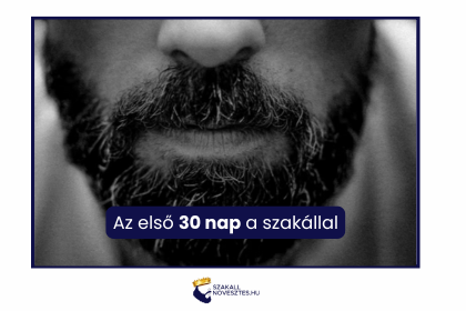 Az első 30 nap a szakállal