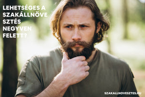 Lehetséges a szakállnövesztés negyven felett?